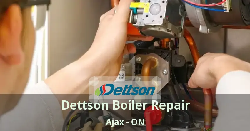 Dettson Boiler Repair Ajax - ON