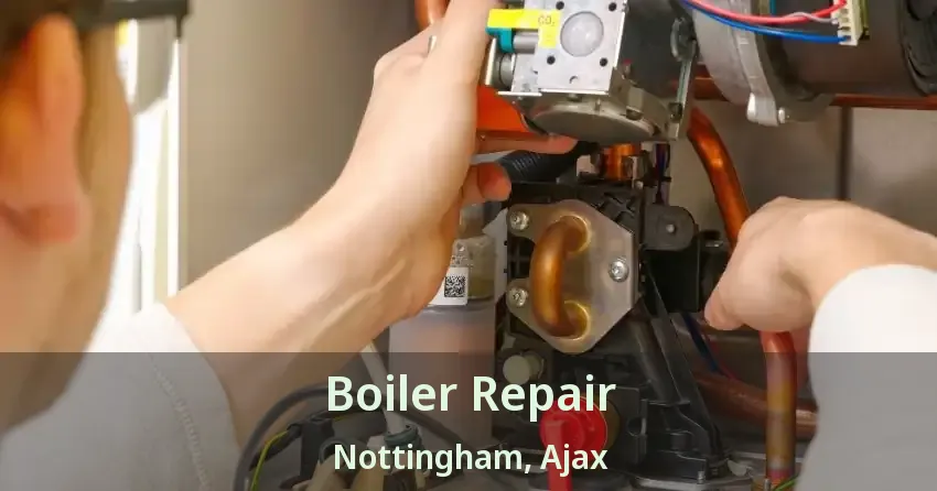 Boiler Repair Nottingham, Ajax - ON