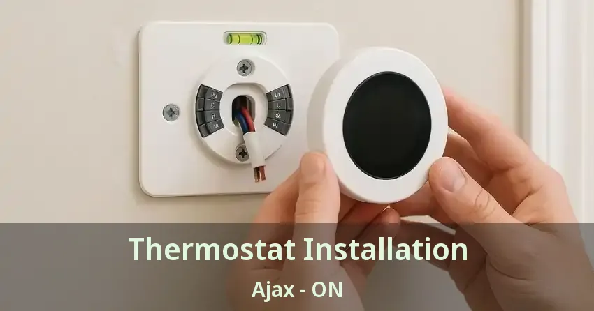 Thermostat Installation Ajax - ON